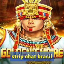 strip chat brasil